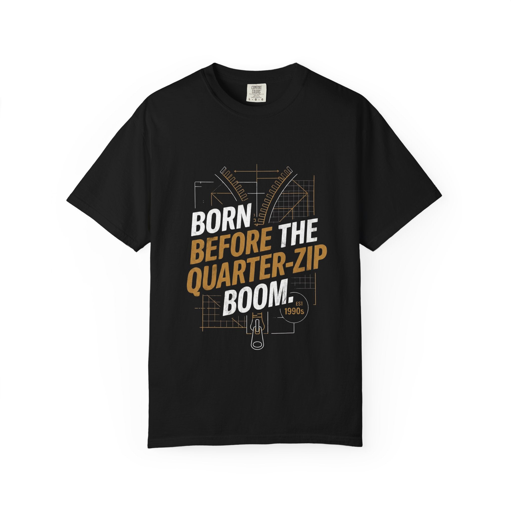 Born Before the Quarter-Zip Boom T-Shirt